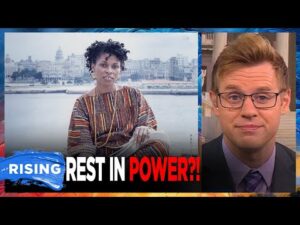 Assata Shakur PROVES Leftists EXCUSE Violence; Dems PRAISE Cop Killer! Robby Soave | RISING