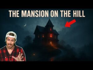 The Mansion on the Hill | MrBallen Podcast & MrBallen Podcast EXCLUSIVE EPISODE