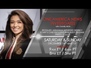 One America News Investigates with Chanel Rion: Ukrainian Witnesses Destroy Schiff's Case