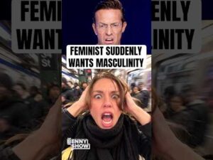 Feminist Suddenly Wants Masculine Men