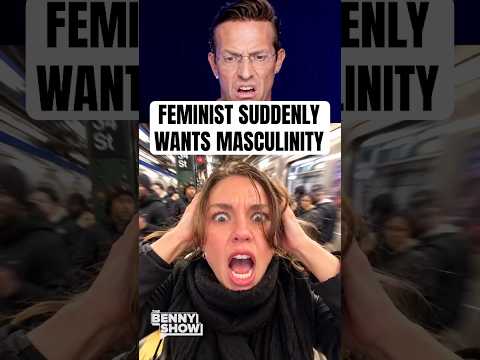 Feminist Suddenly Wants Masculine Men